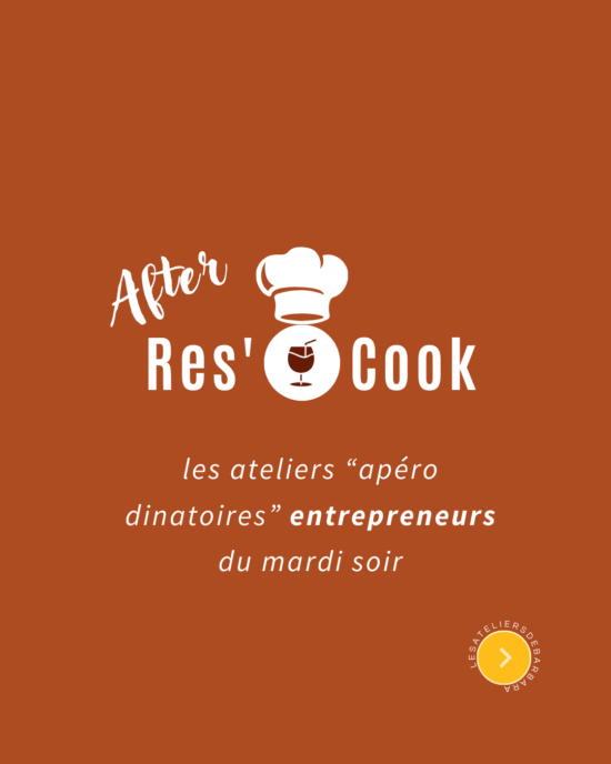 AFTER Res'O Cook : les ateliers "apéro dinatoire" entre entrepreneurs du mardi soir