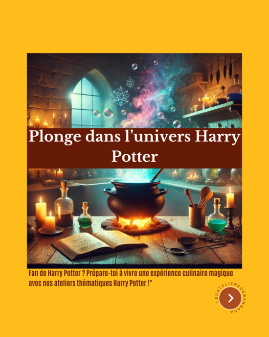 Atelier Cuisine Harry Potter - Recettes Magiques pour Petits et Grands Sorciers