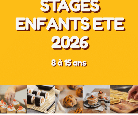 STAGES CULINAIRES 8-15 ANS ÉTÉ 2026 (5 jours) Acompte